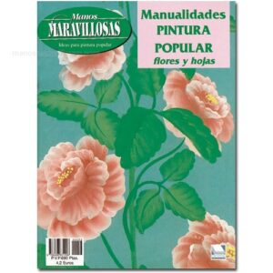 Revista Manos Maravillosas Pintura Popular Flores